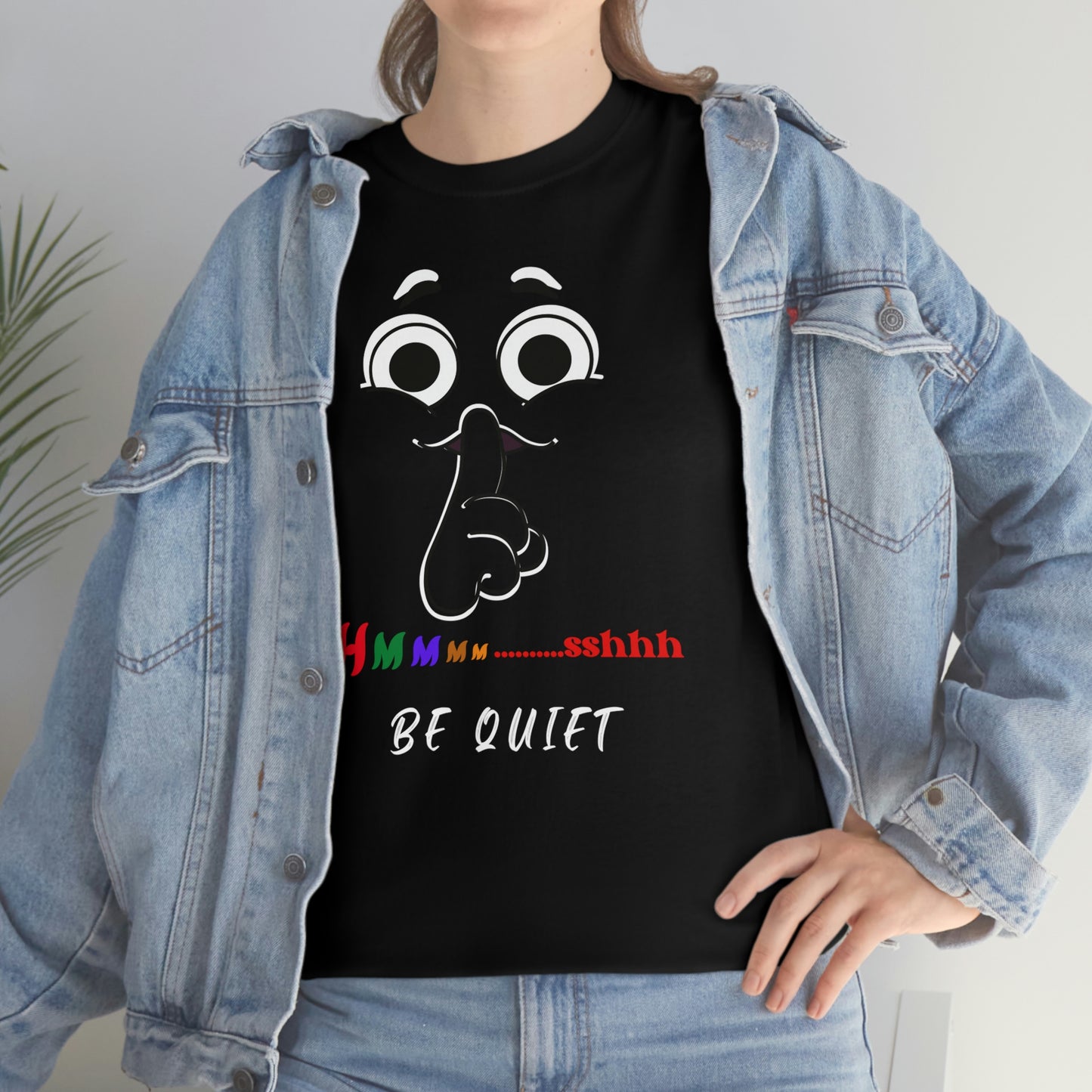 Hmmm... Sshh Be Quiet Unisex Heavy Cotton Tee