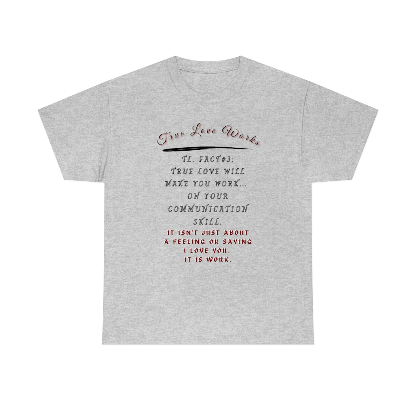 True Love, Unisex Heavy Cotton Tee