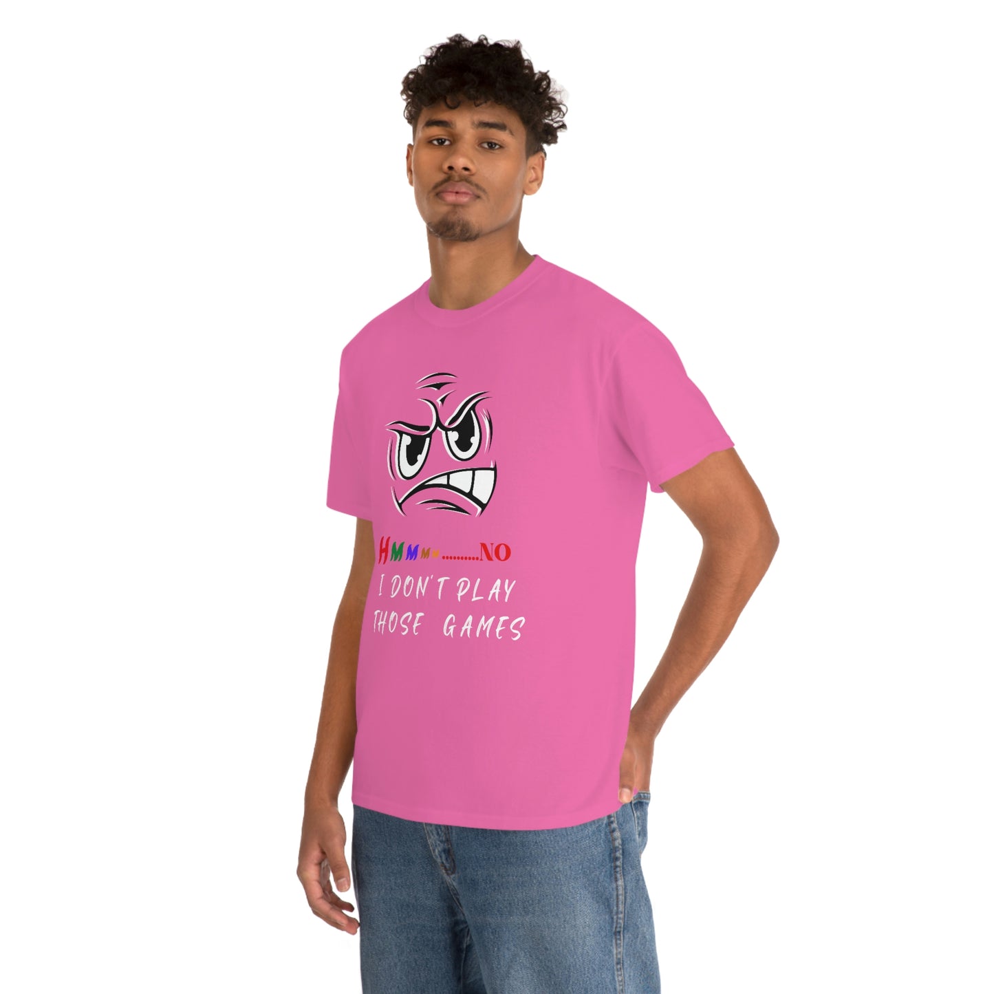 Hmmm, No I Don't Play Those Games Unisex Heavy Cotton Tee