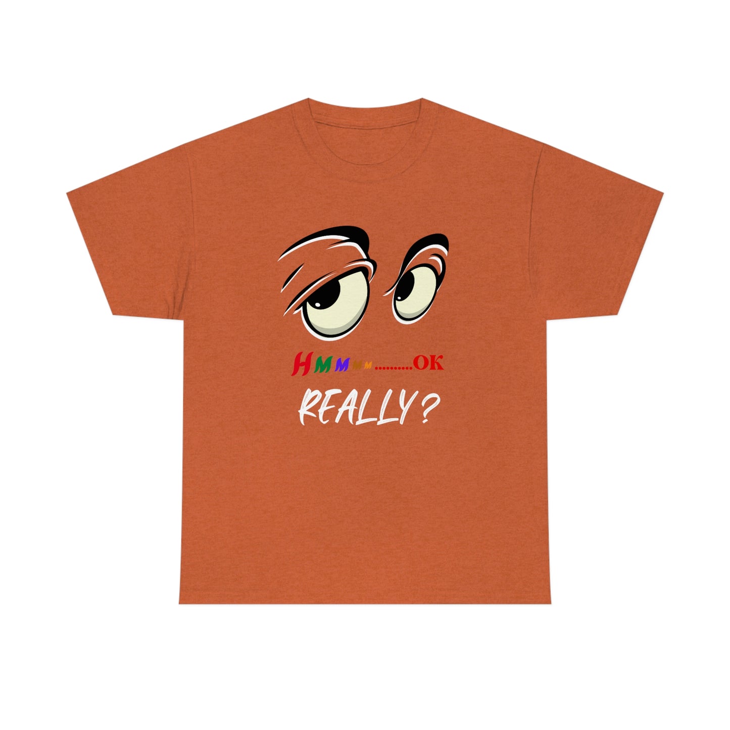 Hmmm Funny Unisex Heavy Cotton Tee