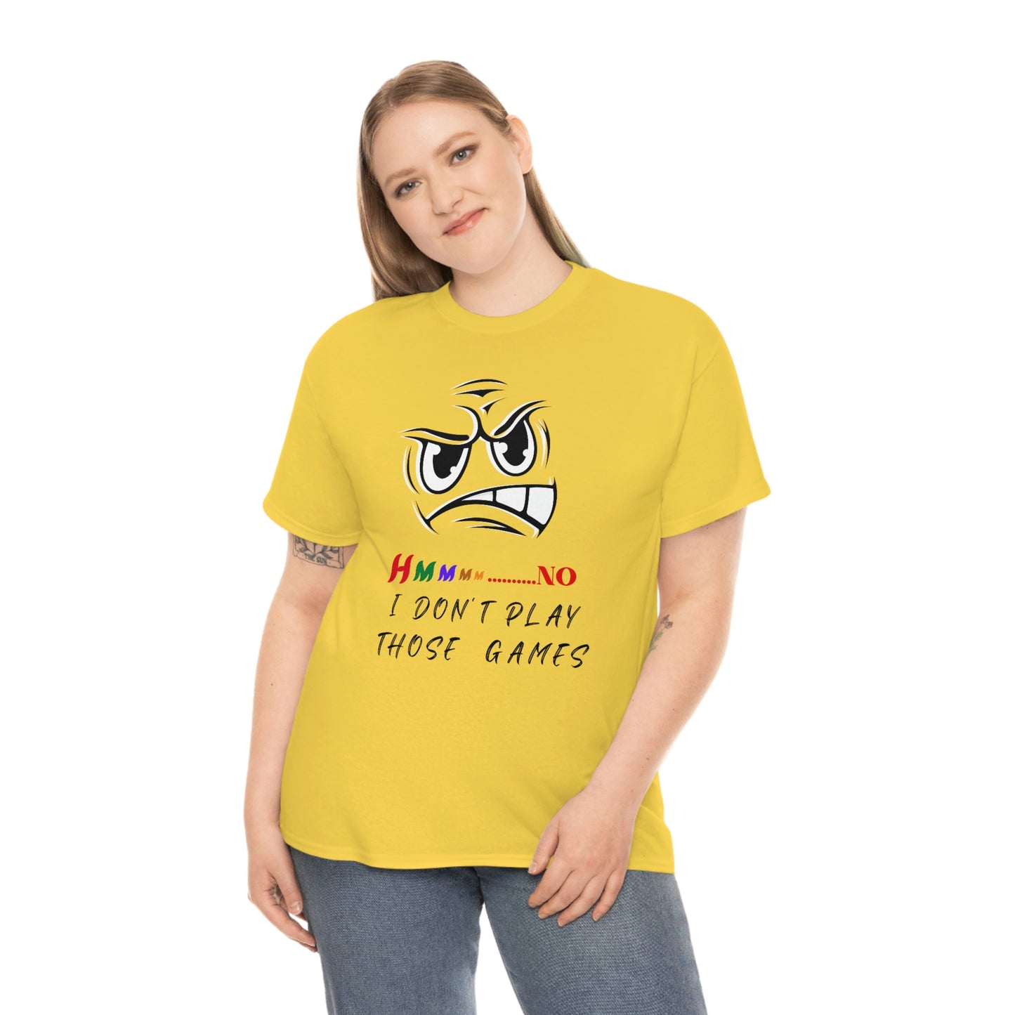 Hmmm No, I Don't Play Those Games Unisex Heavy Cotton Tee