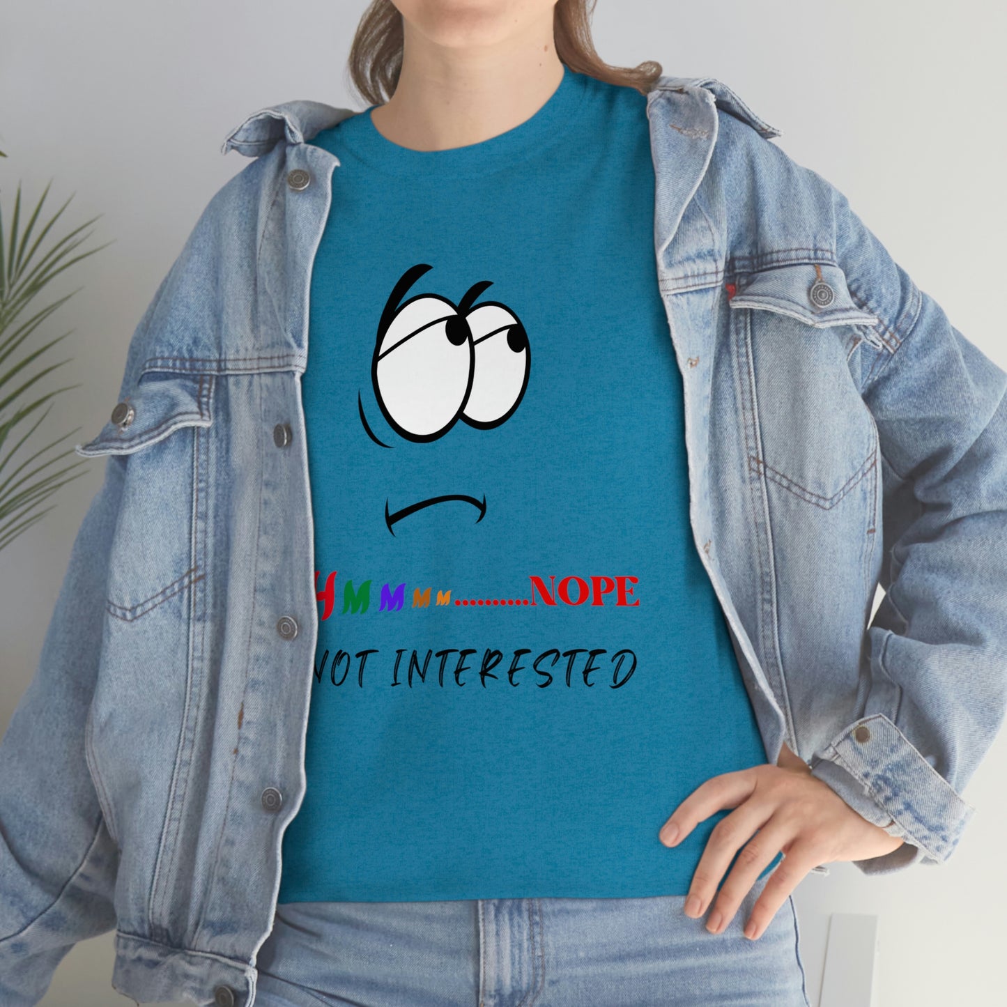 Hmmm... Nope, Not Interested, Unisex Heavy Cotton Tee