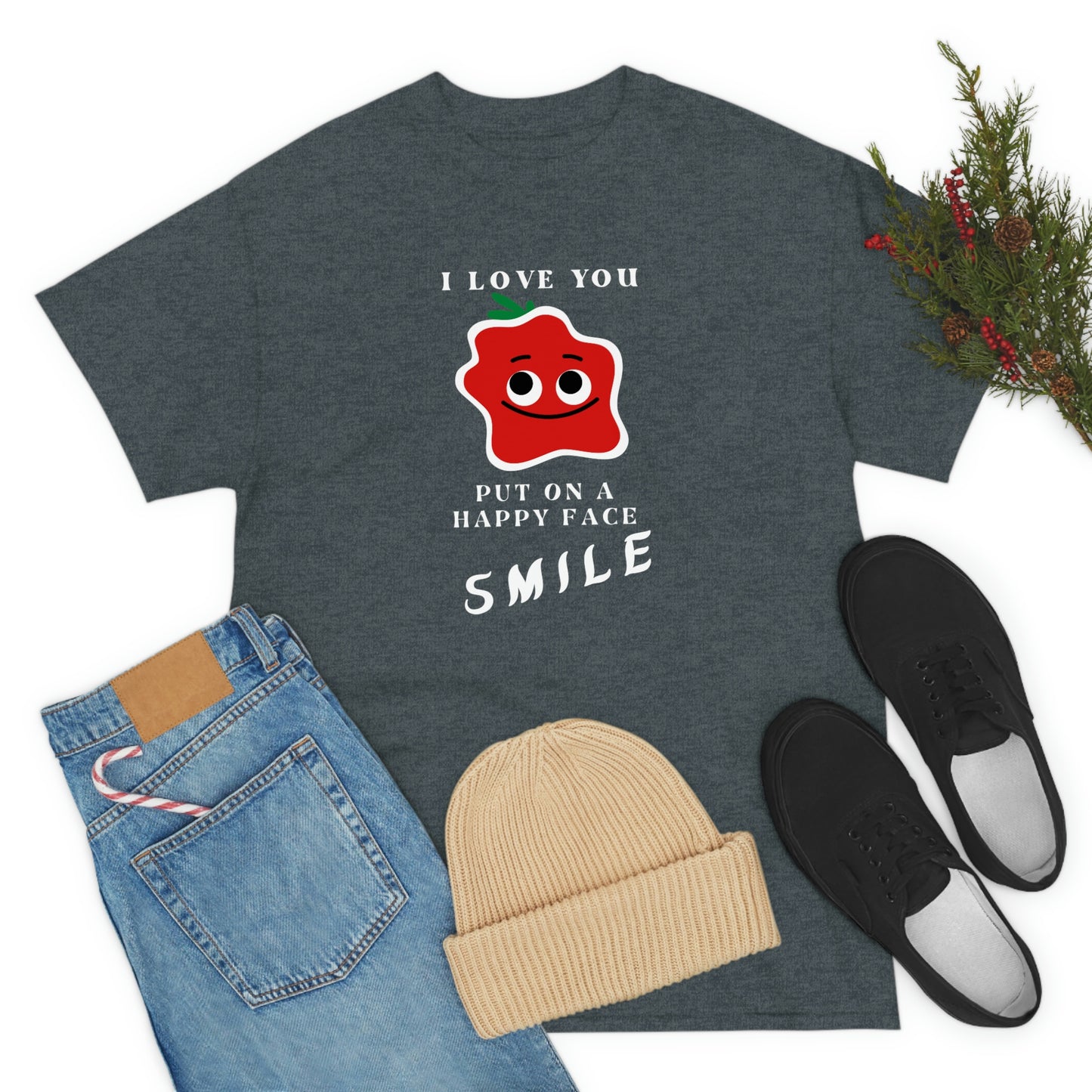 I Love You, Put On A Happy Face, Smile Unisex Heavy Cotton Tee