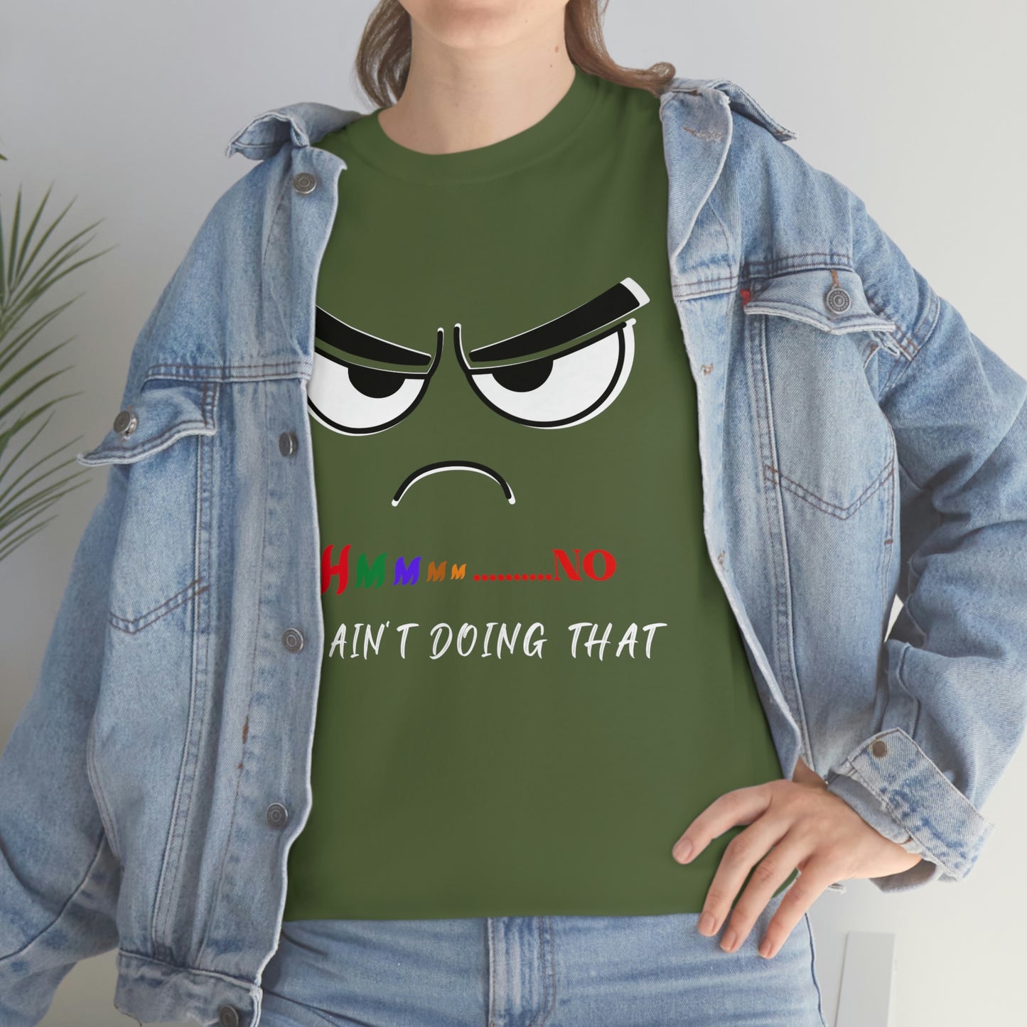 Hmmm... I Ain't Doing That, Unisex Heavy Cotton Tee