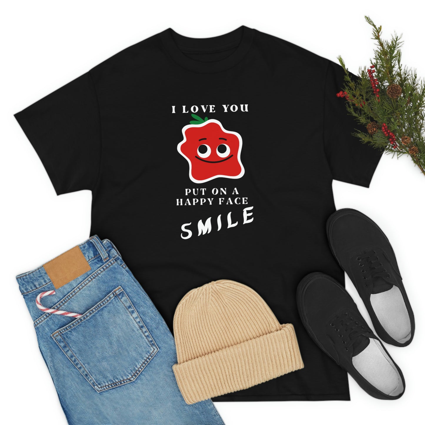 I Love You, Put On A Happy Face, Smile Unisex Heavy Cotton Tee