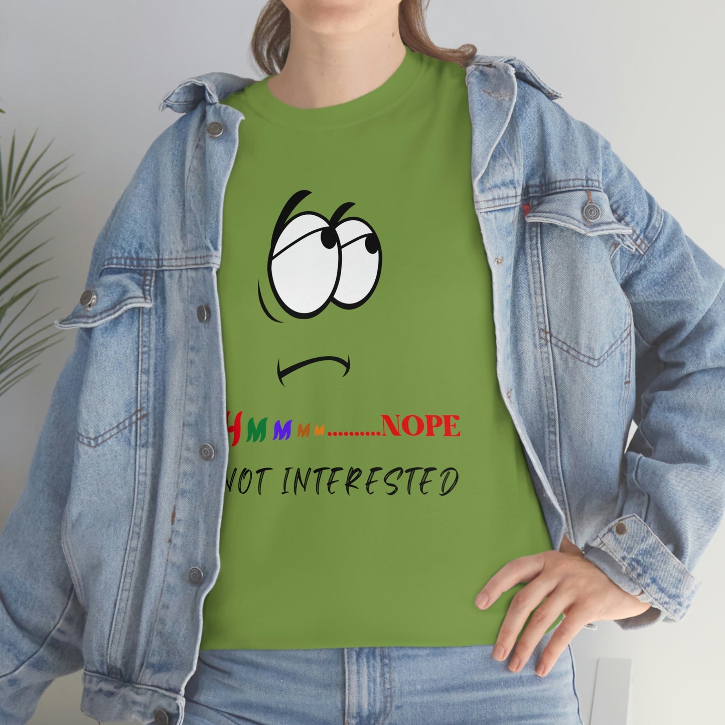 Hmmm... Nope, Not Interested, Unisex Heavy Cotton Tee