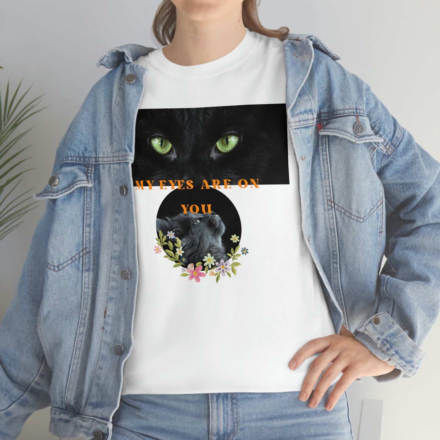 Cat My Eyes Are On You Unisex Heavy Cotton Tee