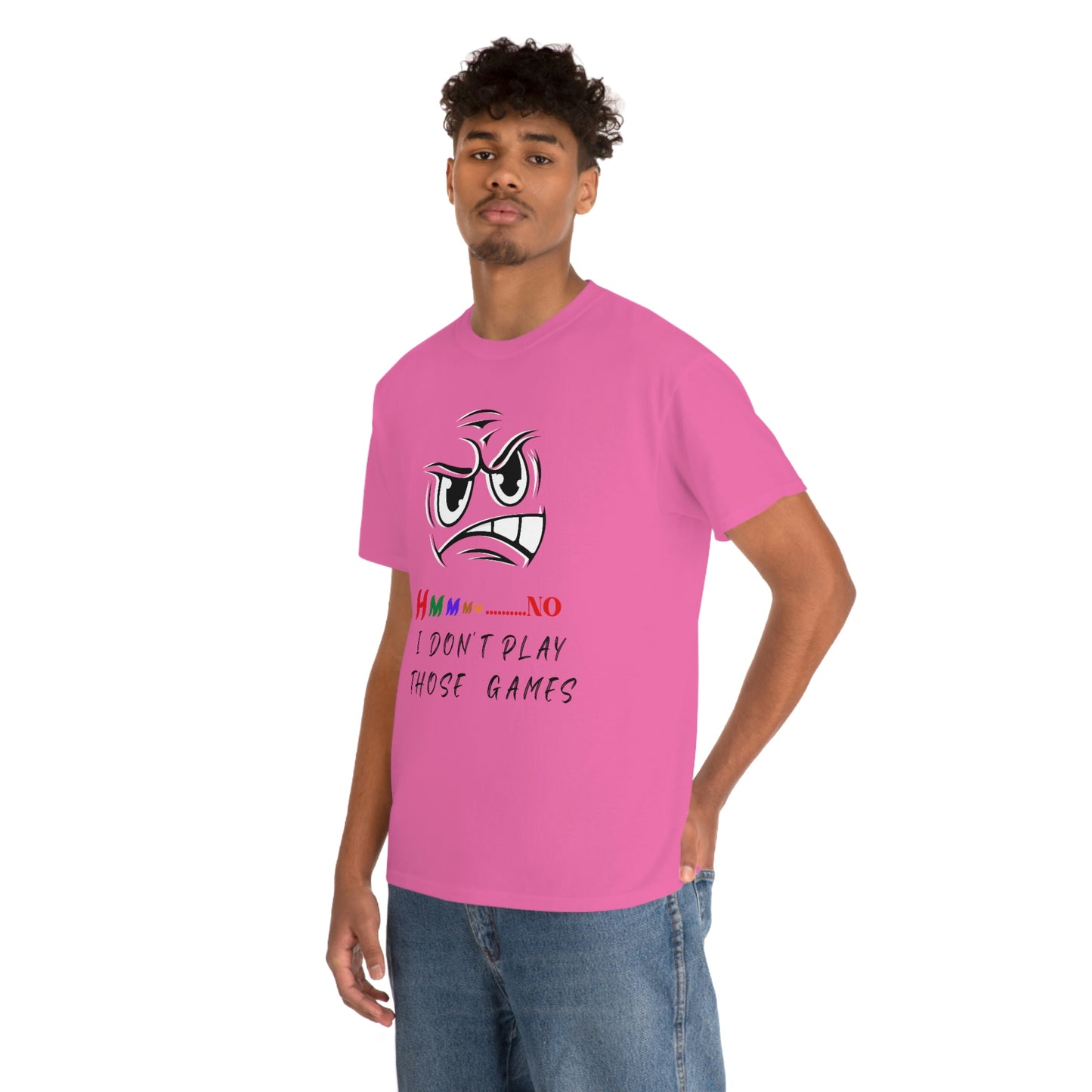 Hmmm No, I Don't Play Those Games Unisex Heavy Cotton Tee