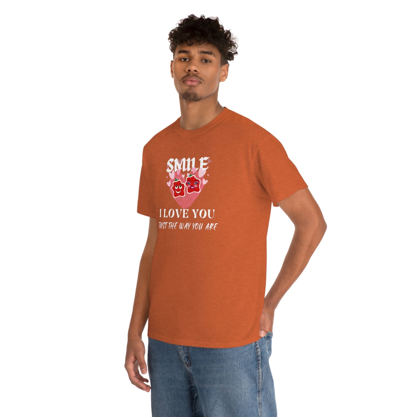 I Love You Just The Way You Are Smile Unisex Heavy Cotton Tee