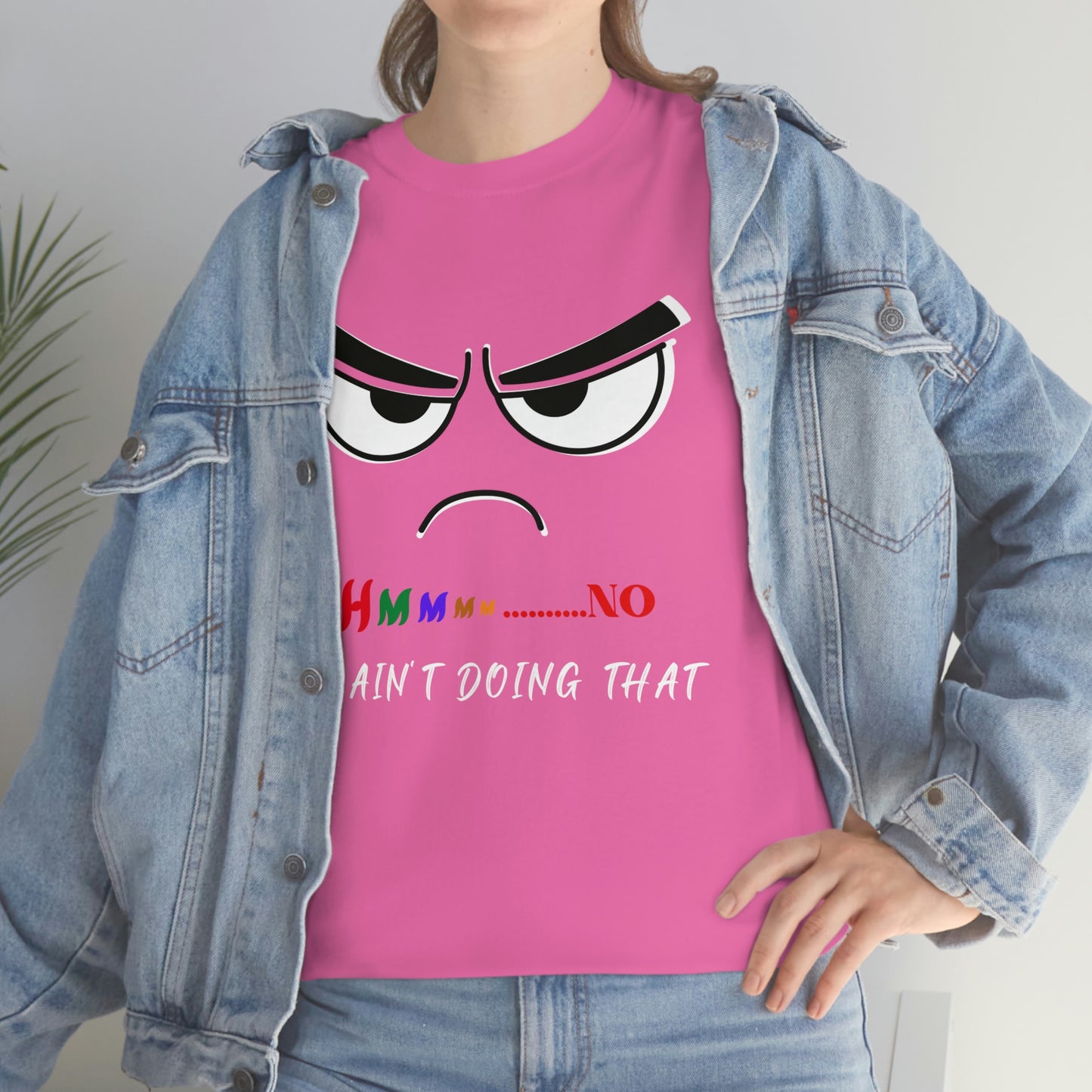 Hmmm... I Ain't Doing That, Unisex Heavy Cotton Tee