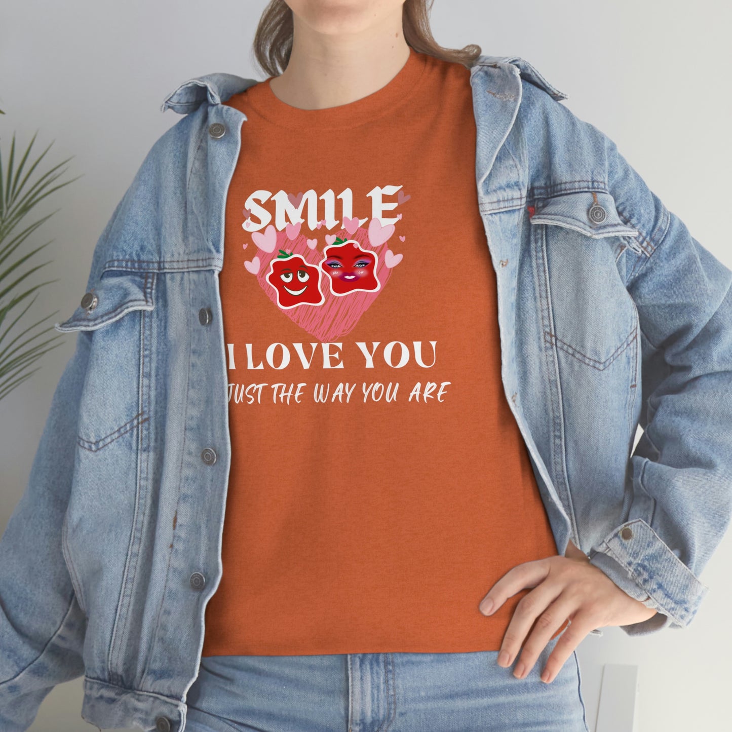 I Love You Just The Way You Are Smile Unisex Heavy Cotton Tee